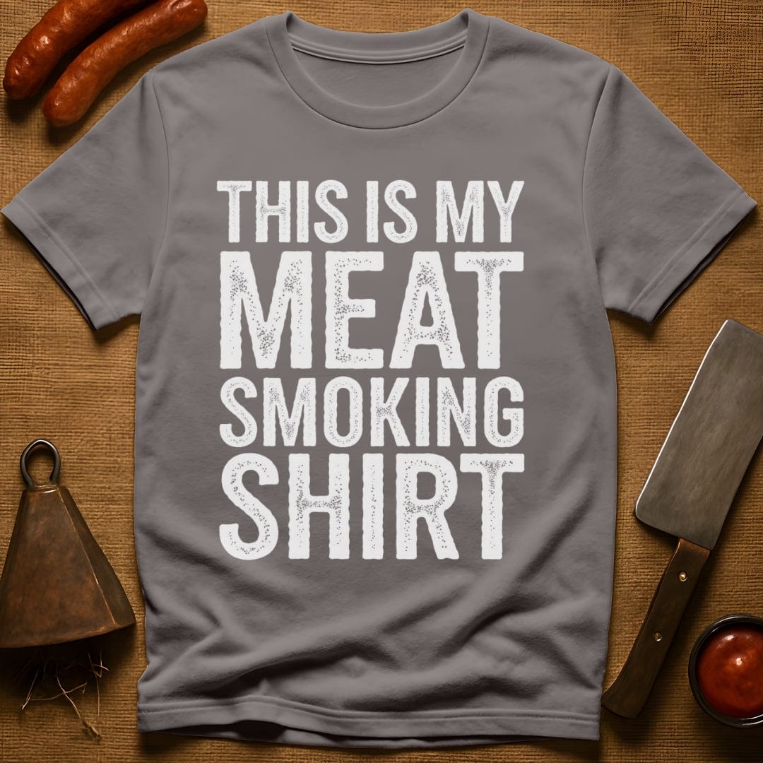 This is My Meat Smoking Shirt