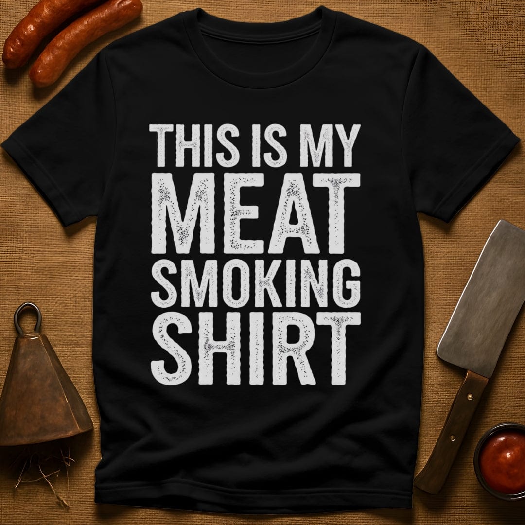 This is My Meat Smoking Shirt