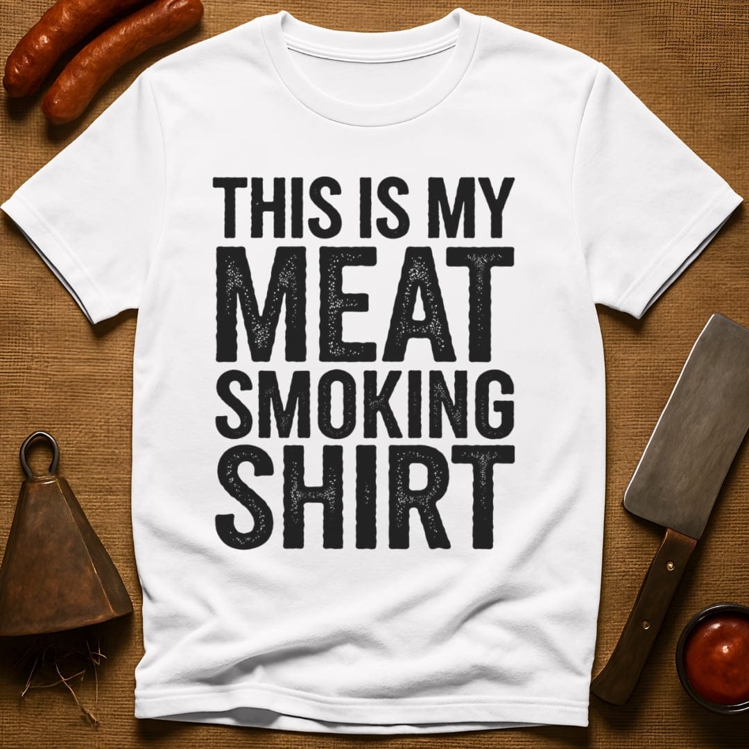 This is My Meat Smoking Shirt