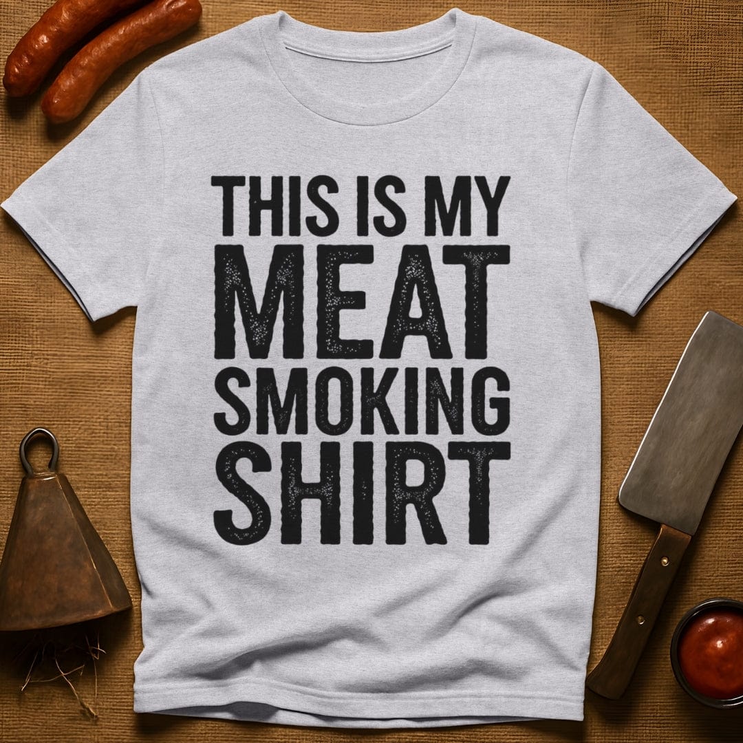 This is My Meat Smoking Shirt