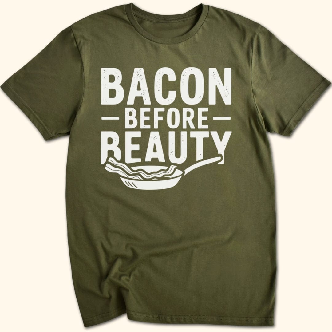 Bacon Before Beauty T-Shirt