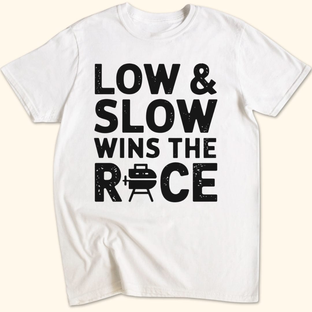 Low & Slow Wins the Race T-Shirt