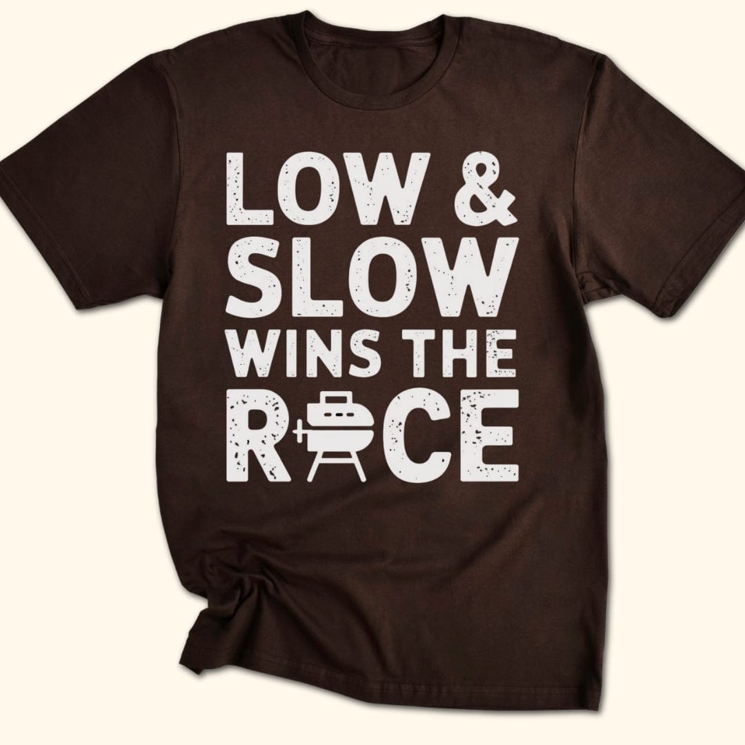 Low & Slow Wins the Race T-Shirt
