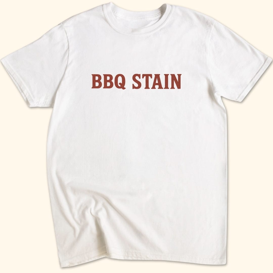 BBQ Stain On My White T-Shirt