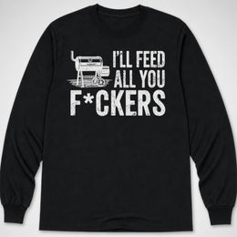 Feed 'Em All — Long Sleeve Tee