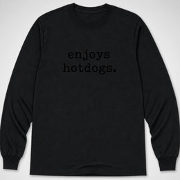enjoys hotdogs — Long Sleeve Tee