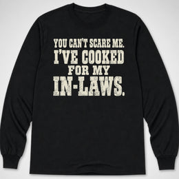Cooked For My In-Laws — Long Sleeve Tee