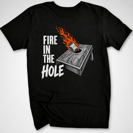 Fire in the Hole T-Shirt