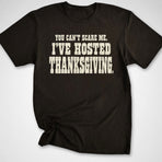 Hosted Thanksgiving T-Shirt