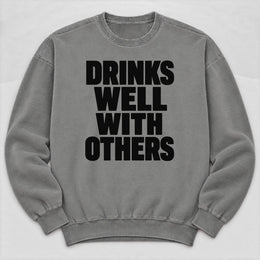 Drinks Well Sweatshirt