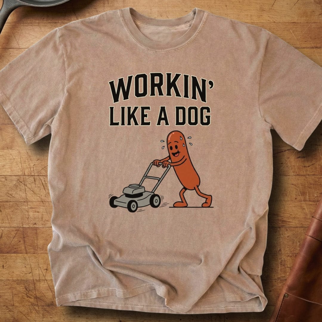 Workin' Like a Dog — Premium Tee