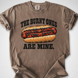 The Burnt Ones Are Mine — Premium Tee
