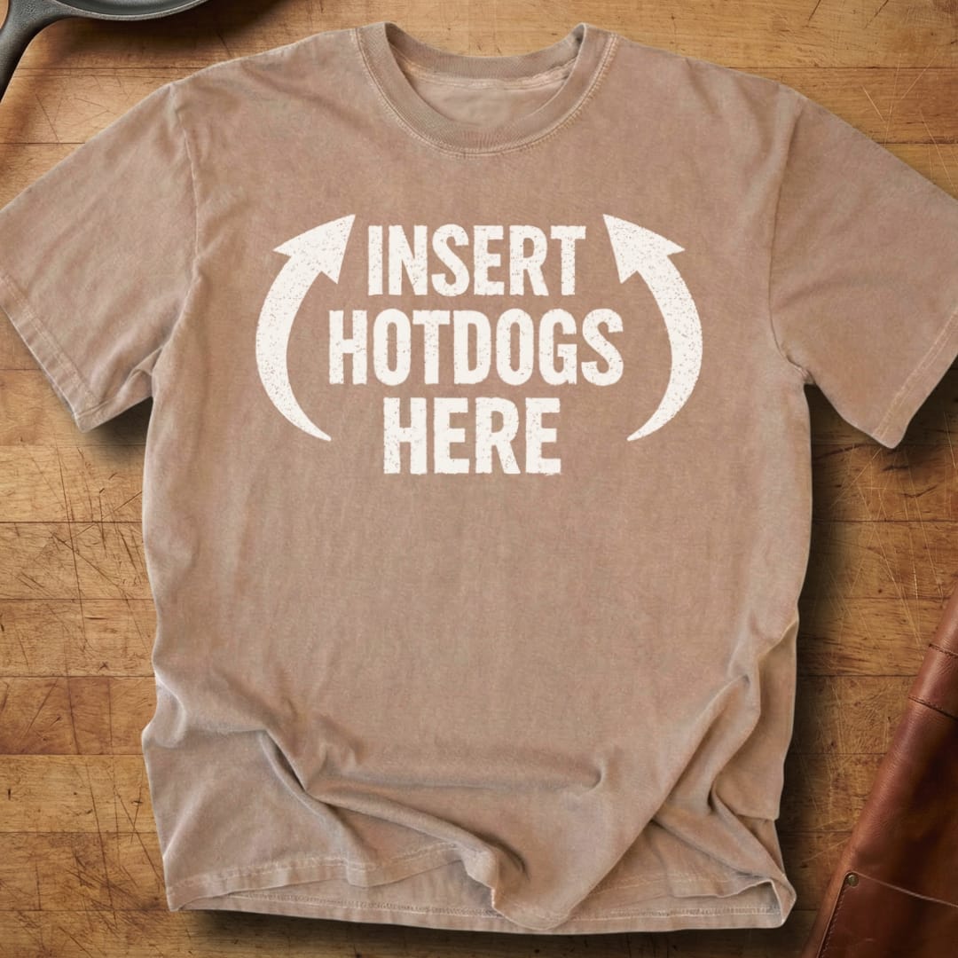 Insert Hotdogs Here — Premium Tee