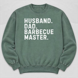 Husband. Dad. BBQ Master Sweatshirt