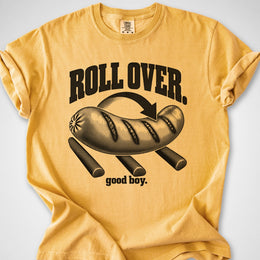 Roll Over — Premium Tee