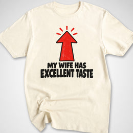 My Wife's Taste T-Shirt