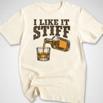 I Like It Stiff T-Shirt
