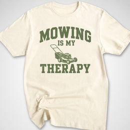 Mowing Therapy T-Shirt