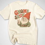 Gnome Sayin' T-Shirt