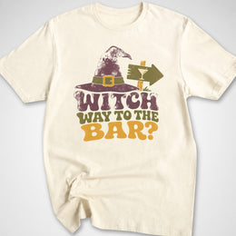 Witch Way To The Bar T-Shirt