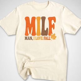 Fall MILF T-Shirt
