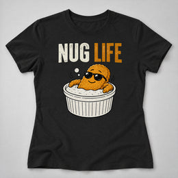 Nug Life Women's Tee