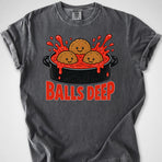 Balls Deep — Premium Tee