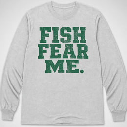 Fish Fear Me — Long Sleeve Tee
