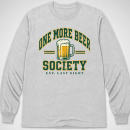 One More Beer Society — Long Sleeve Tee