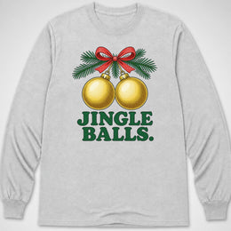 Jingle Balls — Long Sleeve Tee