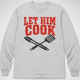 Let Him Cook — Long Sleeve Tee