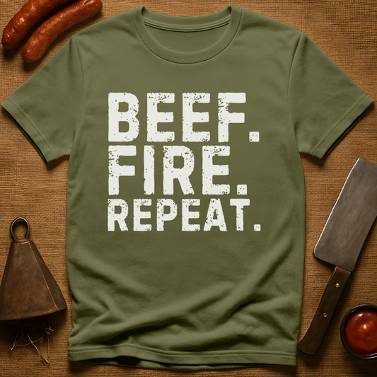 Beef. Fire. Repeat. T-Shirt