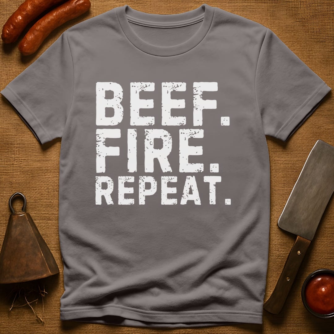 Beef. Fire. Repeat. T-Shirt