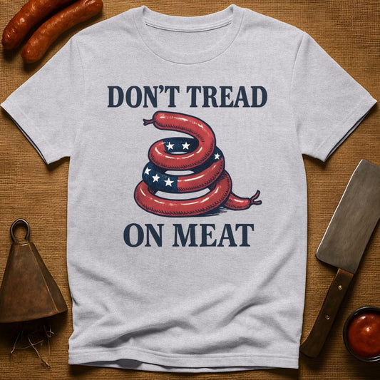 Don't Tread on Meat T-Shirt