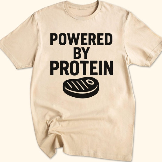 Powered by Protein T-Shirt