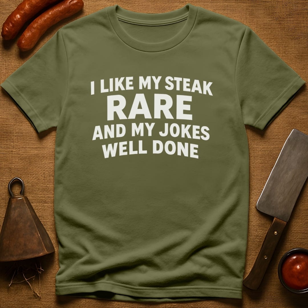 Steak Rare - Jokes Well Done T-Shirt