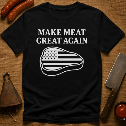 Make Meat Great Again T-Shirt