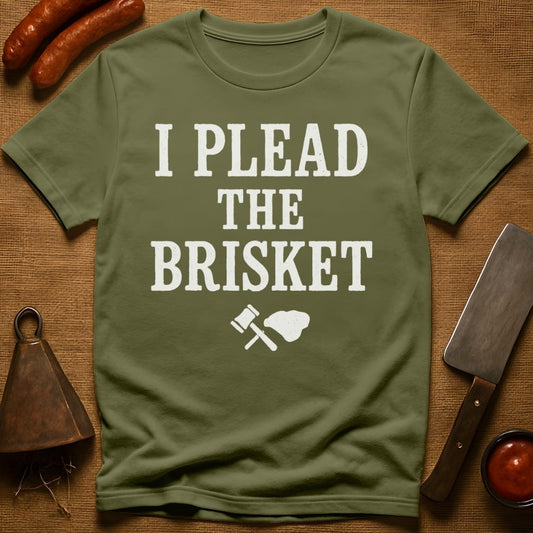 I Plead the Brisket T-Shirt