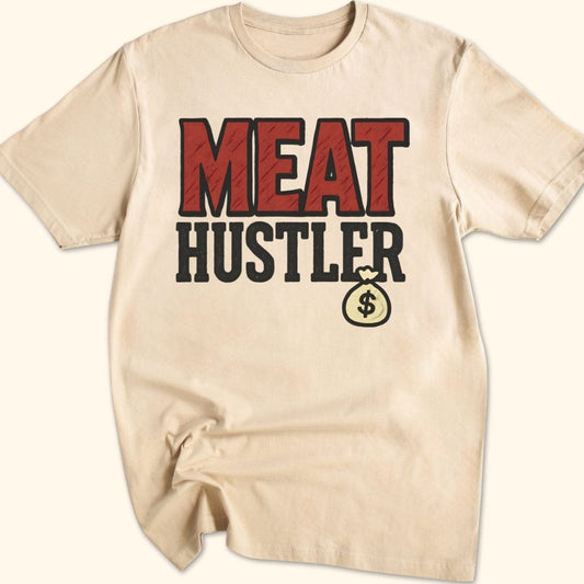 Meat Hustler T-Shirt