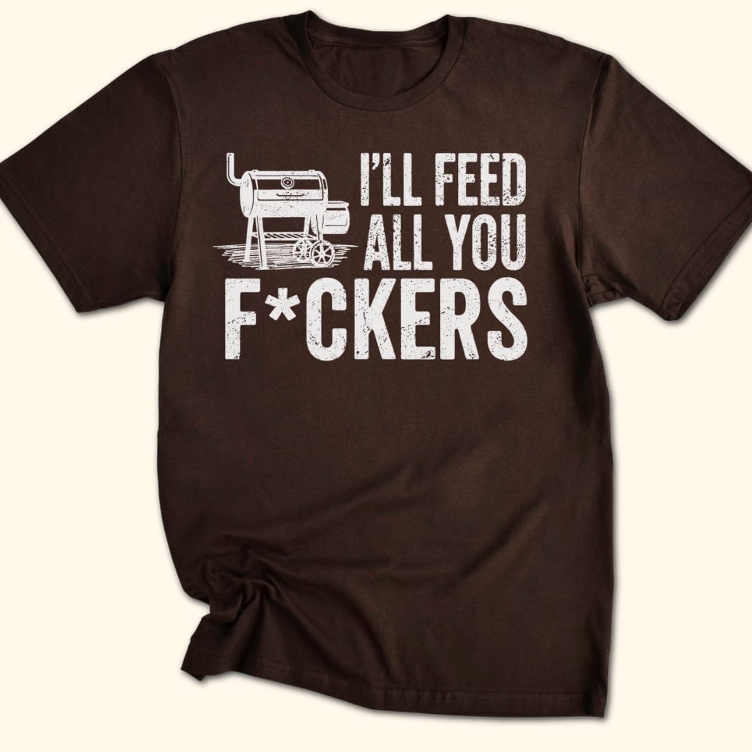 Feed 'Em All T-Shirt