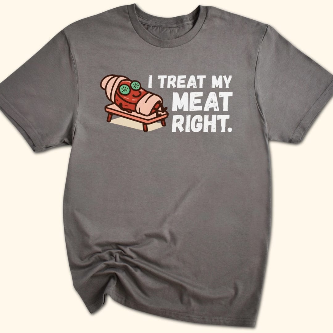 Treat My Meat T-Shirt