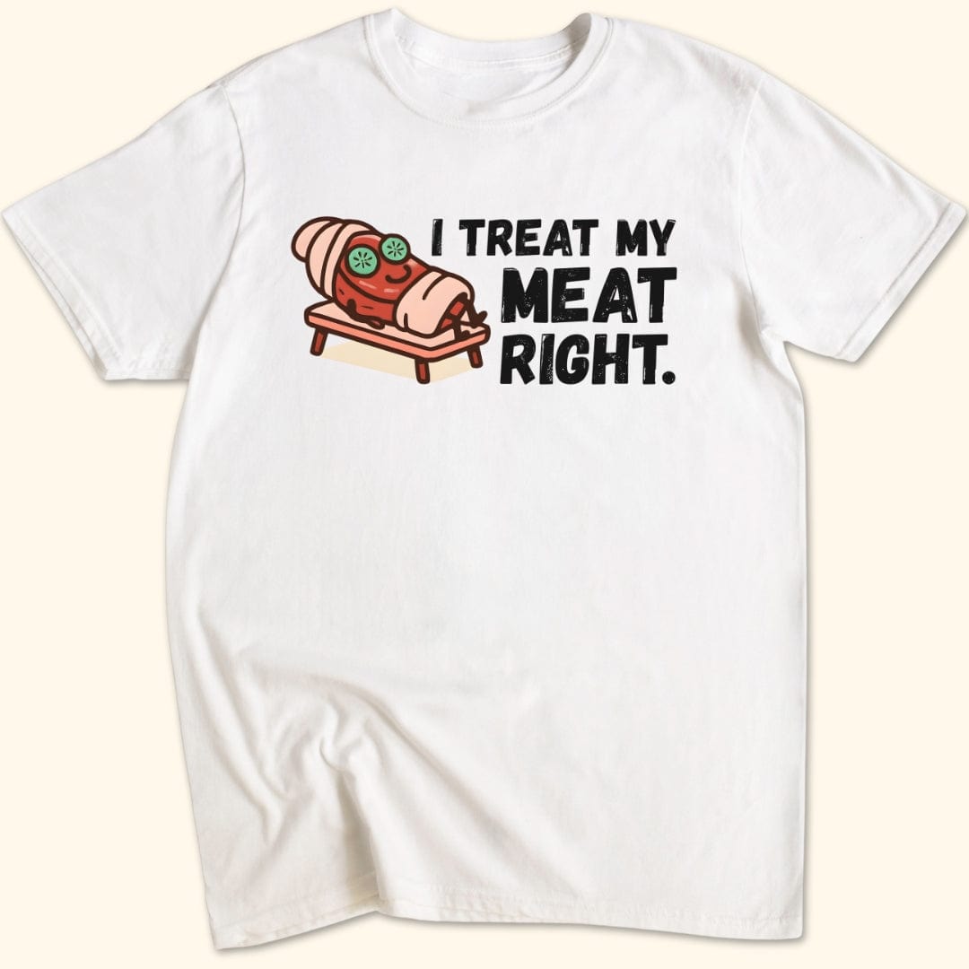 Treat My Meat T-Shirt