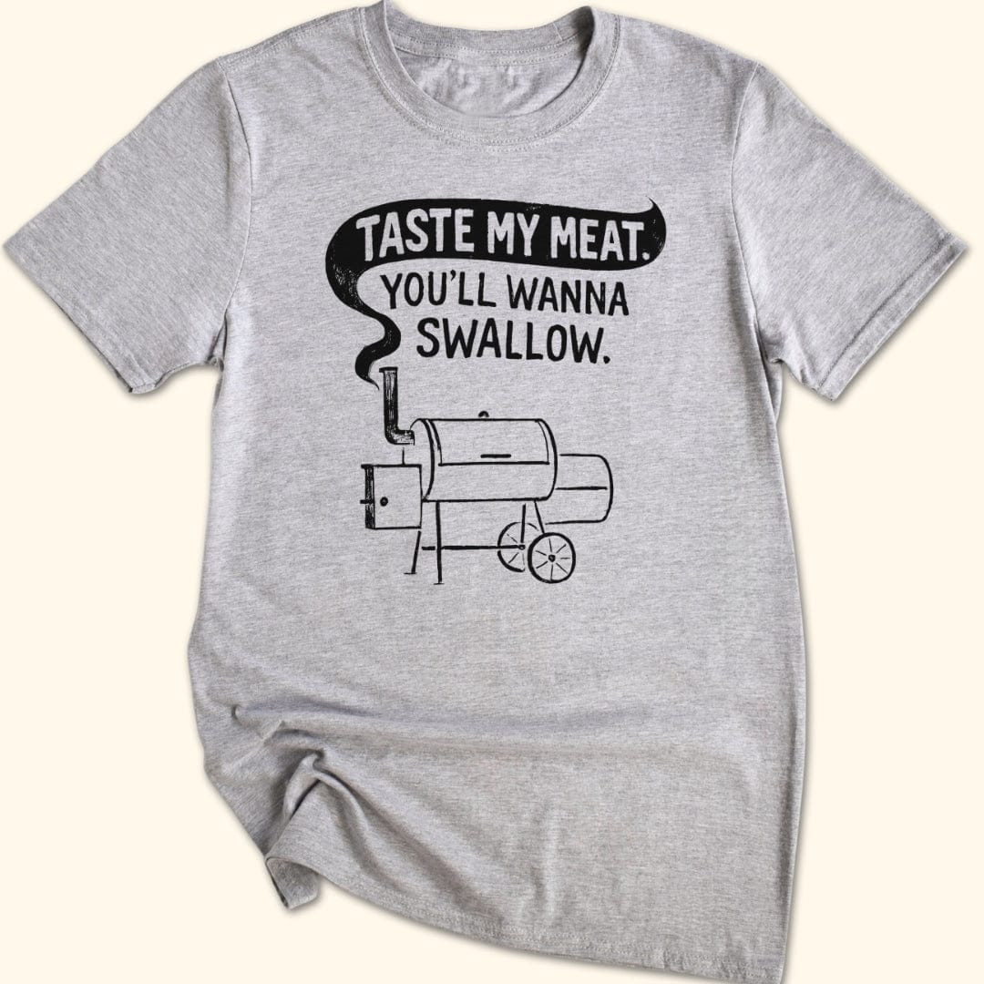 Taste My Meat T-Shirt