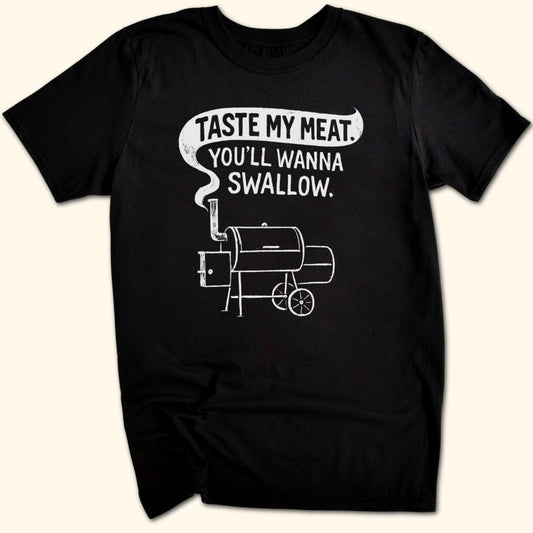 Taste My Meat T-Shirt