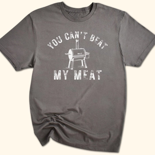 You Can't Beat My Meat T-Shirt