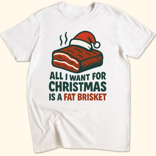 All I Want for Christmas T-Shirt