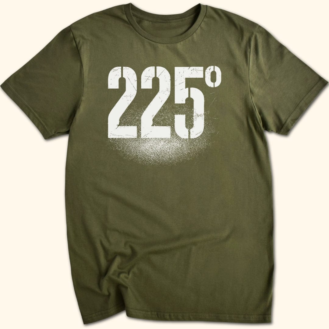 225 Degrees T-Shirt
