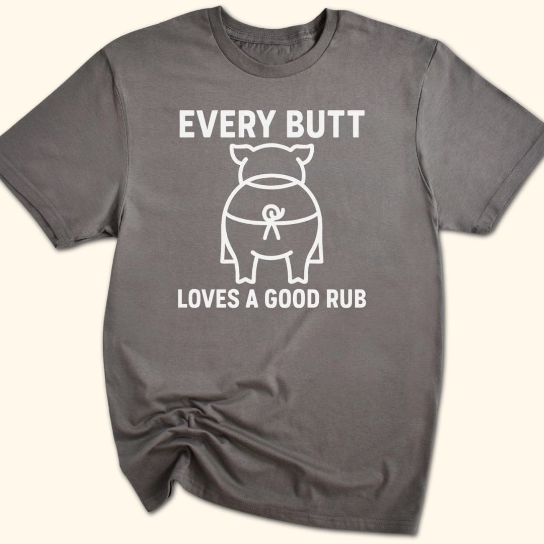 Rubbin' Butts T-Shirt