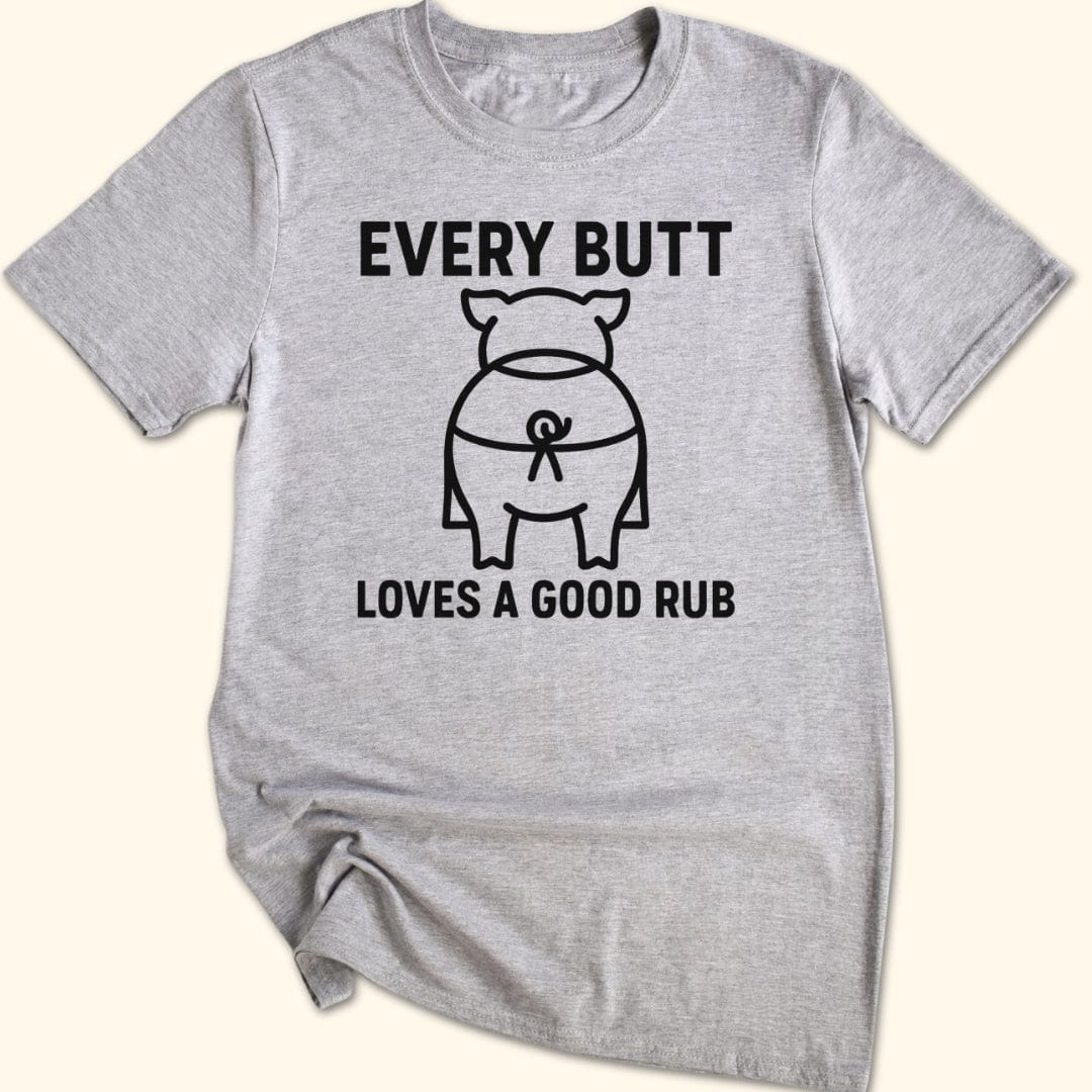 Rubbin' Butts T-Shirt