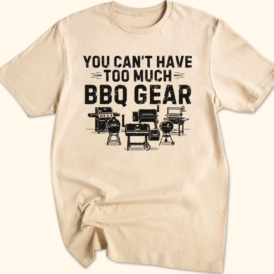 Too Much BBQ Gear T-Shirt